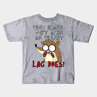 FanMade. Videogames Dont Make Me Violent. Lag Does! Kids T-Shirt